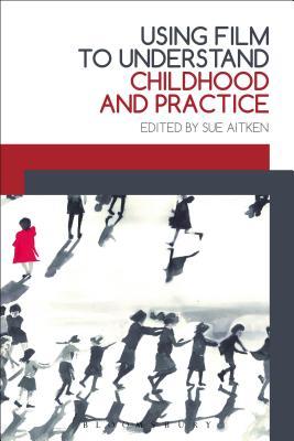Using Film to Understand Childhood and Practice (Hardcover)