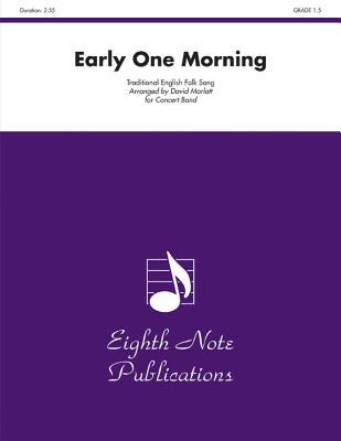 Early One Morning: Conductor Score & Parts (Eighth Note Publications)