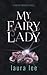 My Fairy Lady: A Karli Lane Novella