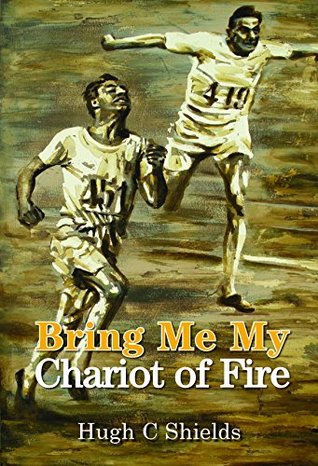 Bring Me My Chariot of Fire: The amazing true story behind the Oscar-winning film 'Chariots of Fire' (Kindle Edition)