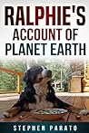 Ralphie's Account of Planet Earth Ralphie's Account of Planet Earth