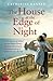 The House at the Edge of Night
