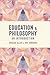 Education and Philosophy: An Introduction