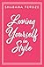 Loving Yourself in Style