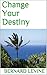Change Your Destiny