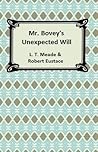 Mr. Bovey's Unexpected Will