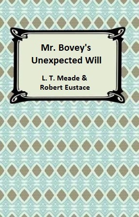 Mr. Bovey's Unexpected Will