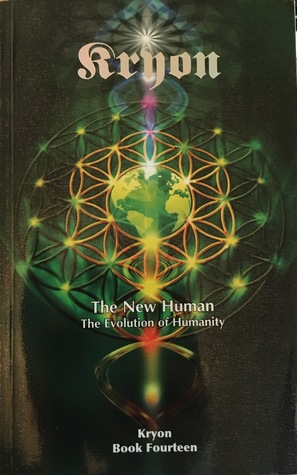 The New Human: The Evolution Of Humanity (Kryon, #14)