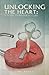 Unlocking the Heart: A Basi...