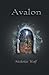 Avalon (The Walker Chronicles) by Nickolas L Wolf