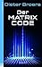 Der Matrix Code