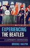 Experiencing the Beatles: A Listener's Companion