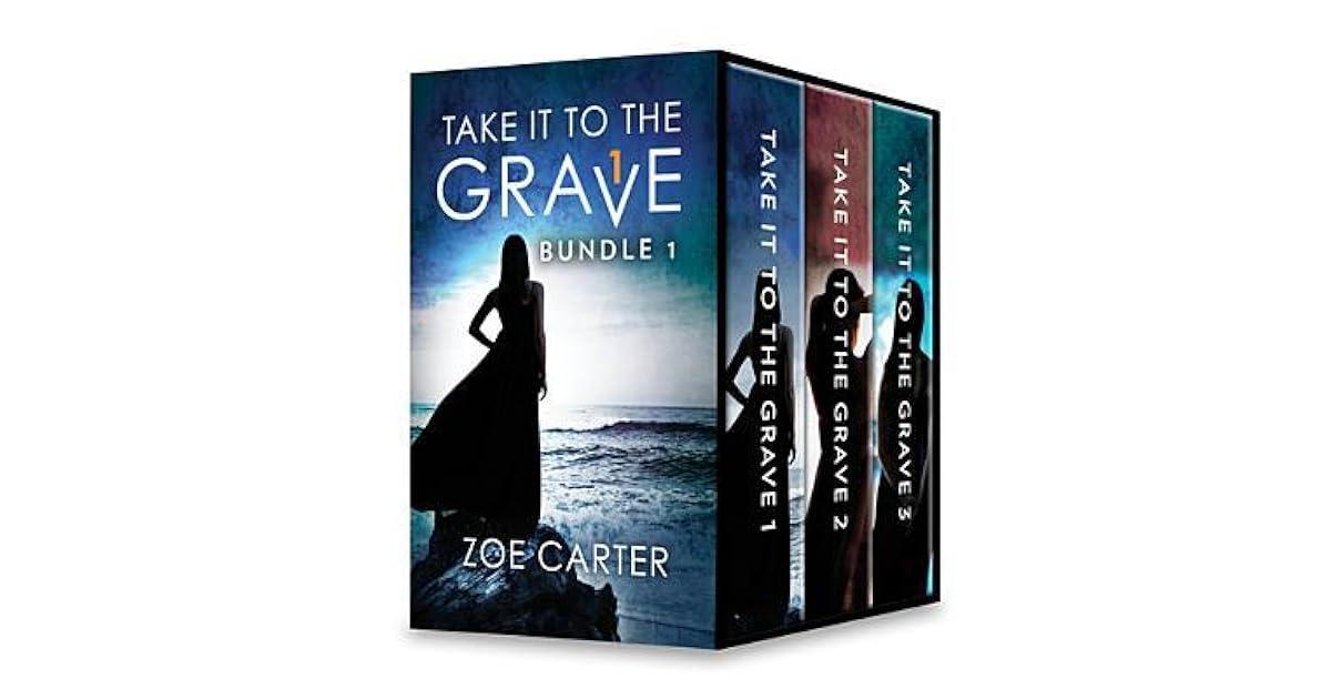 Take it to the Grave Bundle 1 Take It to the Grave Part 1 of 6\Take It