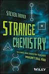 Strange Chemistry by Steven   Farmer