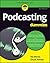 Podcasting For Dummies 3e (For Dummies (Computer/Tech))