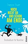 Noch nicht da und...