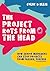 The Project Rots From The Head: How Senior Managers Can Stop Projects Failing, Forever