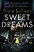 Sweet Dreams by Tricia Sullivan