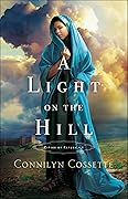 A Light on the Hill (Cities of Refuge, #1) 