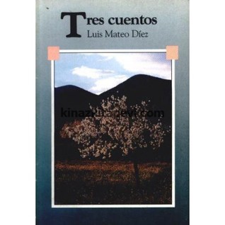 Tres Cuentos: El difunto Ezequiel Montes, La familia de Villar, El viaje de dona Saturnina (Easy Readers, D)