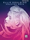 Ellie Goulding -- Halcyon Days: Piano/Vocal/Guitar