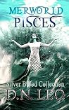 Pisces - Merworld Prequel by D.N. Leo Pisces - Merworld Prequel by D.N. Leo