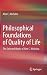Philosophical Foundations of Quality of Life by Alex C. Michalos
