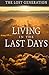 Living in the Last Days: The Lost Generation (The Last Days Series Book 4)
