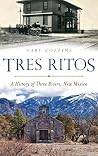 Tres Ritos: A His...