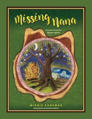 Missing Nana: Lessons from the Nature Spirits