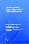 Constructions of Neuroscience in Early Childhood Education (Contesting Early Childhood)