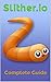 Slither.io: The Ultimate Ga...