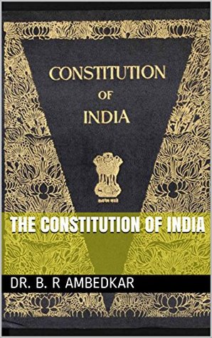 The Constitution of India (Kindle Edition)