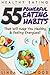 Healthy Eating: 55 Powerful Eating Habits That Will Keep You Healthy & Feeling Energized!