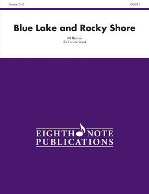 Blue Lake and Rocky Shore: Conductor Score & Parts (Eighth Note Publications)