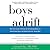 Boys Adrift by Leonard Sax Boys Adrift by Leonard Sax