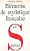 Eléments de stylistique française