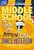 Middle School by James  Patterson