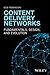 Content Delivery Networks: Fundamentals, Design, and Evolution
