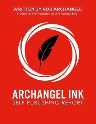 Archangel Ink Self Publishing Report