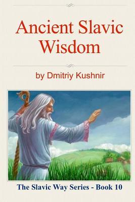 Ancient Slavic Wisdom (Paperback)