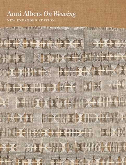Anni Albers On Weaving