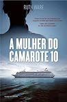 A Mulher do Camarote 10 by Ruth Ware