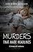 Murders that Made Headlines by Jane Simon Ammeson