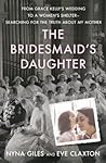 The Bridesmaid's Daughter by Nyna Giles