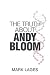 The Truth About Andy Bloom