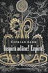 Inspira Adanc! Expira! by Ciprian Albu