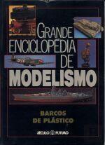 Grande Enciclopédia de Modelismo: Barcos de Plástico