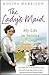 The Ladys Maid: My Life In Service