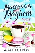 Macaroons and Mayhem
